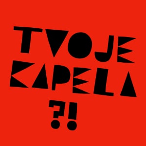 Tvoje kapela